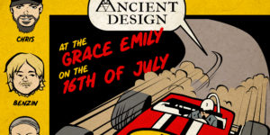Poster for Ancient Design and Athletic Teenage Joggers show at the Grace Emily on 16th July 2022.